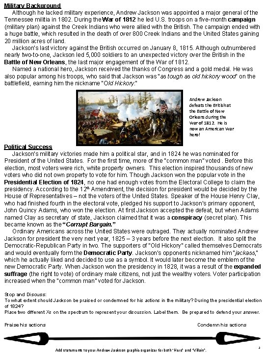 Military Background Although he lacked military experience, Andrew Jackson was appointed a major general Military Background Although he lacked military experience, Andrew Jackson was appointed a major general