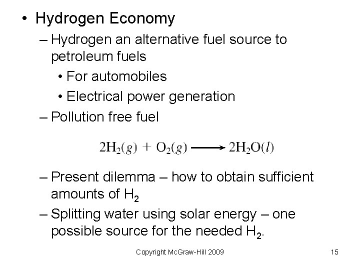 • Hydrogen Economy – Hydrogen an alternative fuel source to petroleum fuels • • Hydrogen Economy – Hydrogen an alternative fuel source to petroleum fuels •