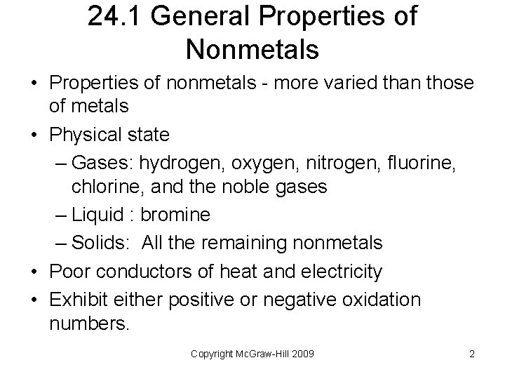 24. 1 General Properties of Nonmetals • Properties of nonmetals - more varied than 24. 1 General Properties of Nonmetals • Properties of nonmetals - more varied than