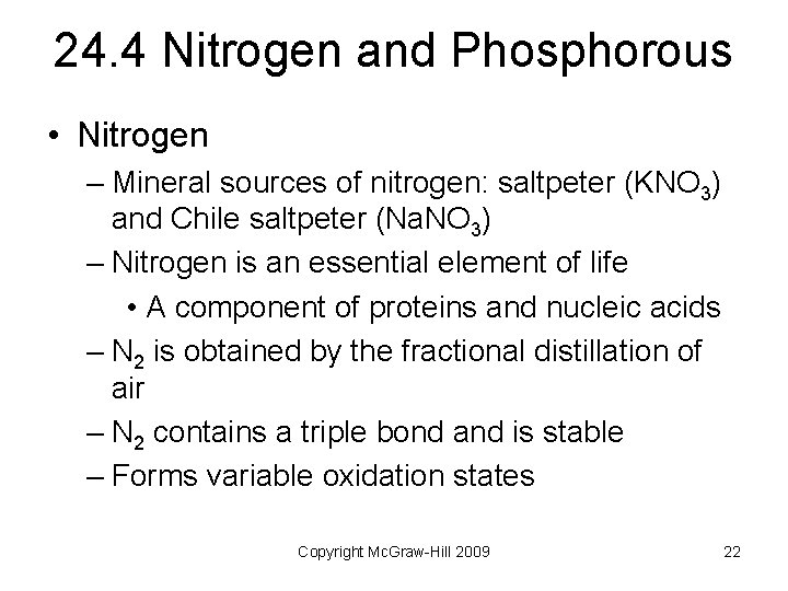24. 4 Nitrogen and Phosphorous • Nitrogen – Mineral sources of nitrogen: saltpeter (KNO 24. 4 Nitrogen and Phosphorous • Nitrogen – Mineral sources of nitrogen: saltpeter (KNO
