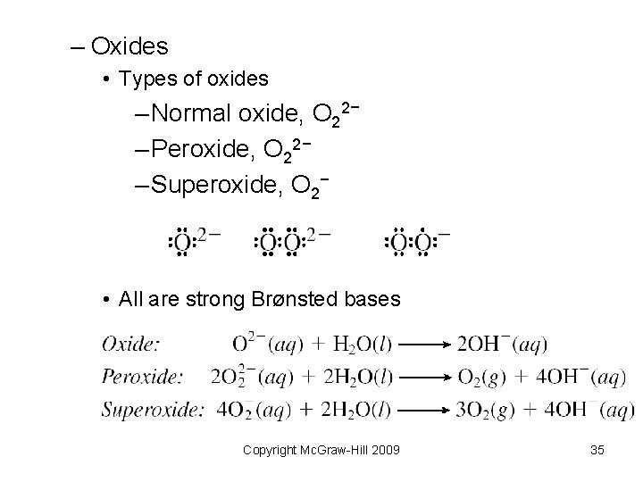 – Oxides • Types of oxides – Normal oxide, O 22− – Peroxide, O – Oxides • Types of oxides – Normal oxide, O 22− – Peroxide, O