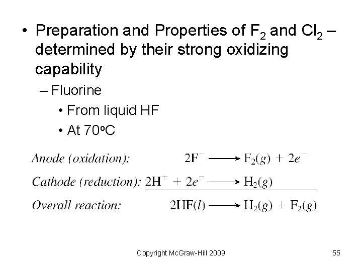 • Preparation and Properties of F 2 and Cl 2 – determined by • Preparation and Properties of F 2 and Cl 2 – determined by