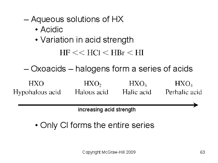 – Aqueous solutions of HX • Acidic • Variation in acid strength – Oxoacids – Aqueous solutions of HX • Acidic • Variation in acid strength – Oxoacids
