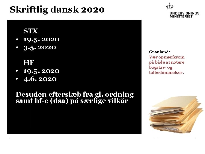 Skriftlig dansk 2020 STX • 19. 5. 2020 • 3. 5. 2020 HF • Skriftlig dansk 2020 STX • 19. 5. 2020 • 3. 5. 2020 HF •
