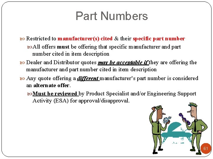 Part Numbers Restricted to manufacturer(s) cited & their specific part number All offers must