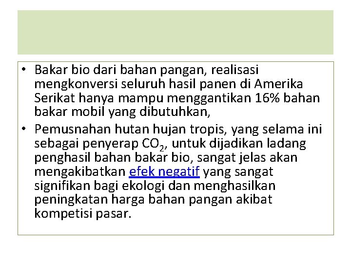  • Bakar bio dari bahan pangan, realisasi mengkonversi seluruh hasil panen di Amerika