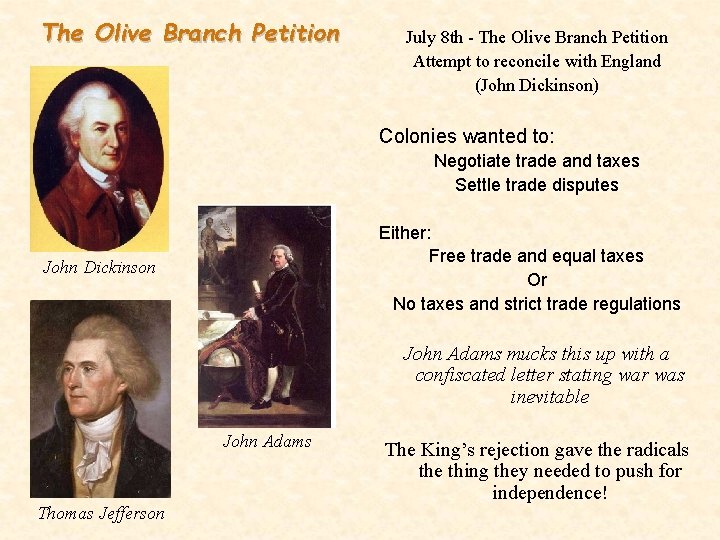 The Olive Branch Petition July 8 th - The Olive Branch Petition Attempt to