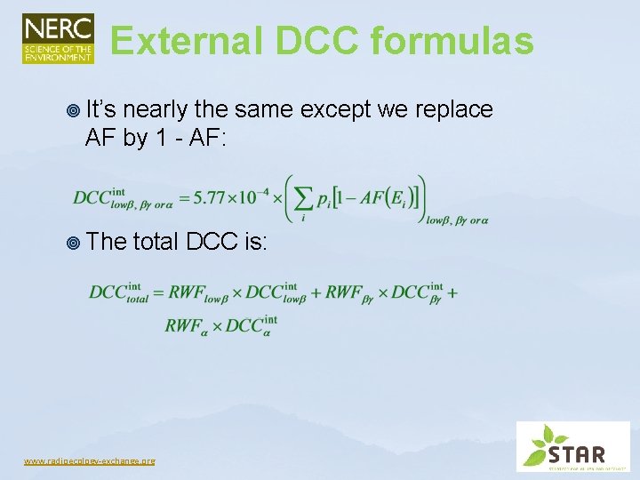 External DCC formulas ¥ It’s nearly the same except we replace AF by 1 External DCC formulas ¥ It’s nearly the same except we replace AF by 1