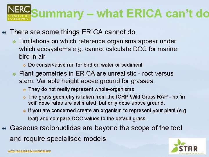 Summary – what ERICA can’t do ¥ There are some things ERICA cannot do Summary – what ERICA can’t do ¥ There are some things ERICA cannot do
