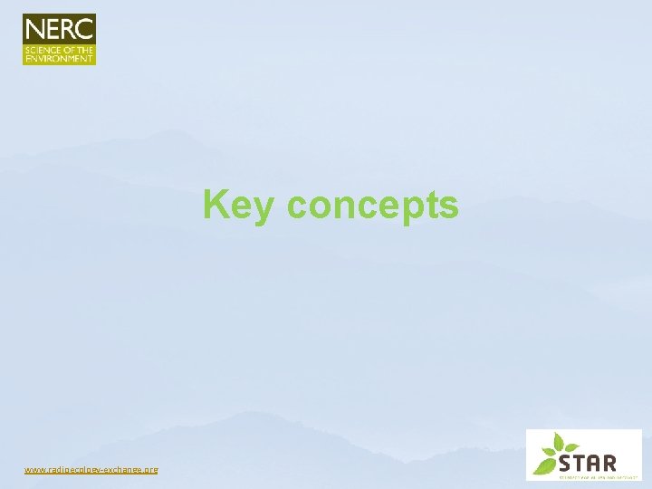 Key concepts www. radioecology-exchange. org Key concepts www. radioecology-exchange. org