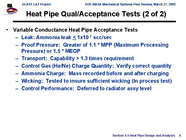 GLAST LAT Project DOE/NASA Mechanical Systems Peer Review, March 27, 2003 Heat Pipe Qual/Acceptance