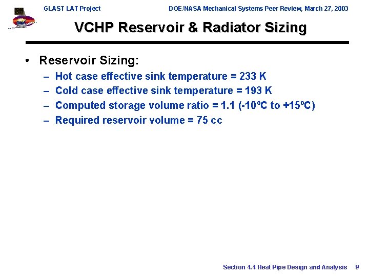 GLAST LAT Project DOE/NASA Mechanical Systems Peer Review, March 27, 2003 VCHP Reservoir & GLAST LAT Project DOE/NASA Mechanical Systems Peer Review, March 27, 2003 VCHP Reservoir &