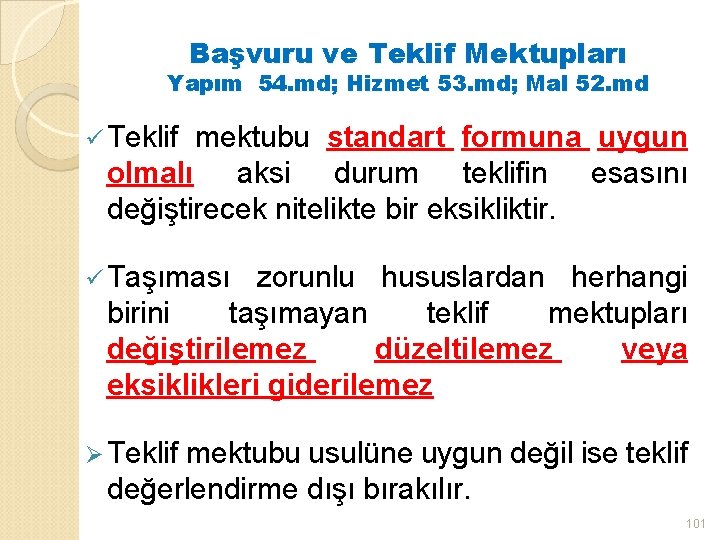 Başvuru ve Teklif Mektupları Yapım 54. md; Hizmet 53. md; Mal 52. md ü