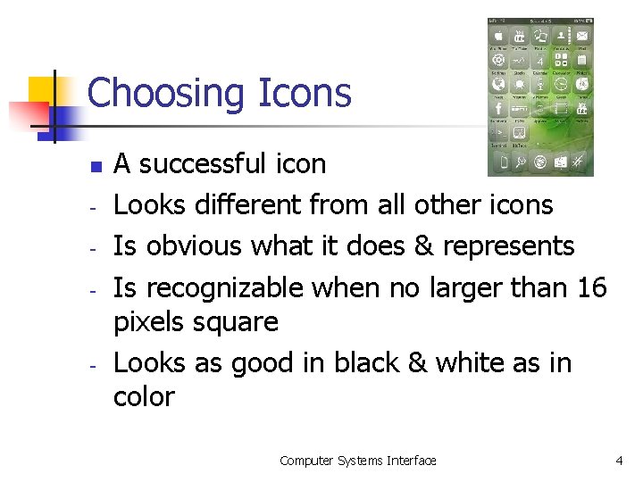 Choosing Icons n - - A successful icon Looks different from all other icons