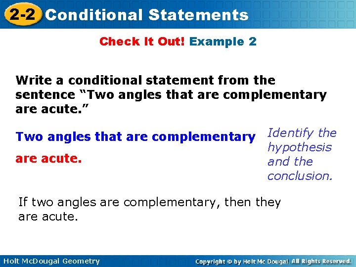 2 -2 Conditional Statements Check It Out! Example 2 Write a conditional statement from