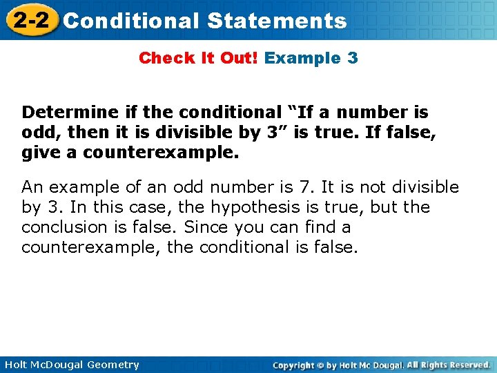 2 -2 Conditional Statements Check It Out! Example 3 Determine if the conditional “If