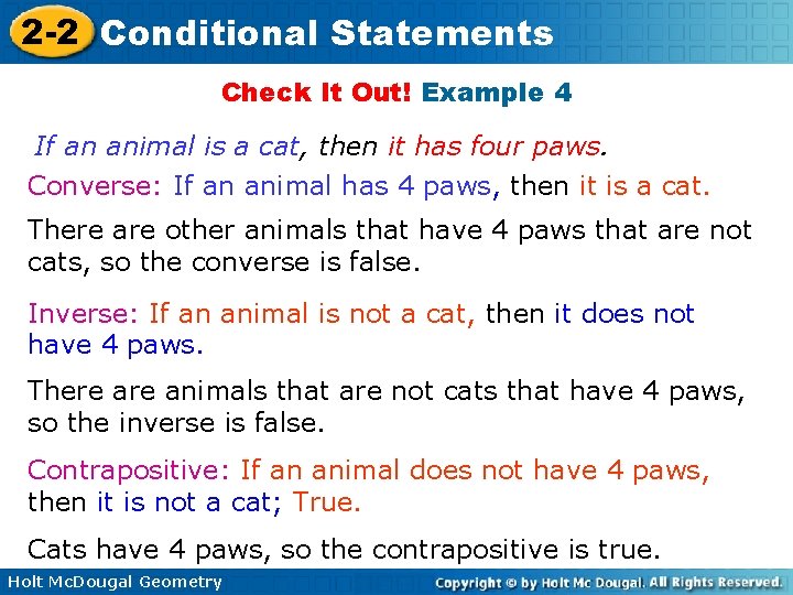 2 -2 Conditional Statements Check It Out! Example 4 If an animal is a