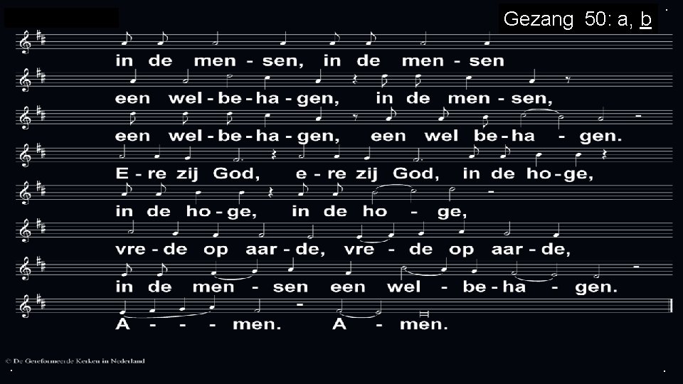 Nnnn nnnn n . Gezang 50: a, b . . 
