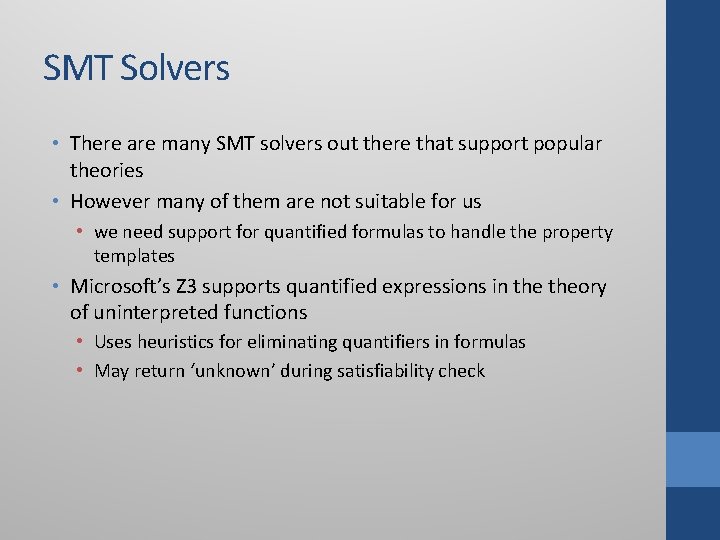 SMT Solvers • There are many SMT solvers out there that support popular theories SMT Solvers • There are many SMT solvers out there that support popular theories