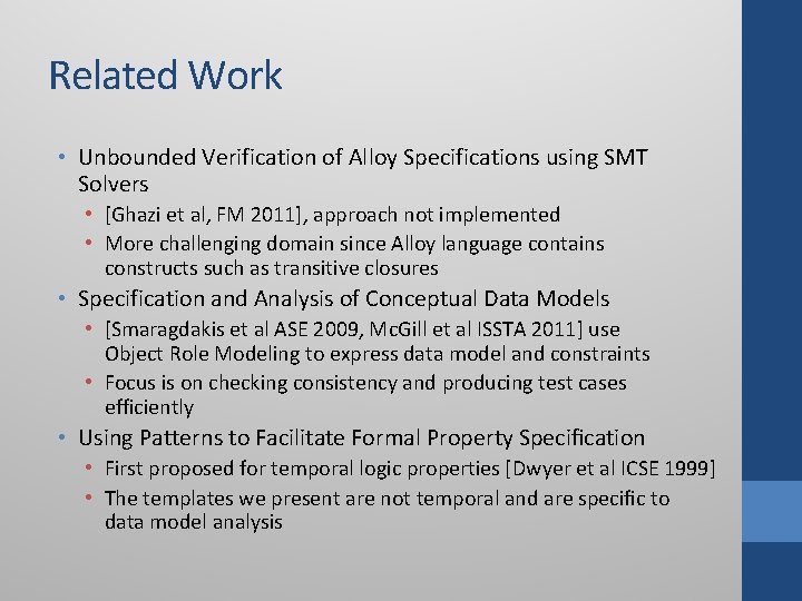 Related Work • Unbounded Verification of Alloy Specifications using SMT Solvers • [Ghazi et Related Work • Unbounded Verification of Alloy Specifications using SMT Solvers • [Ghazi et