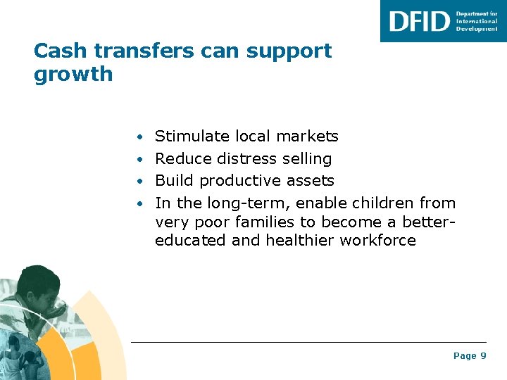 Cash transfers can support growth • Stimulate local markets • Reduce distress selling • Cash transfers can support growth • Stimulate local markets • Reduce distress selling •
