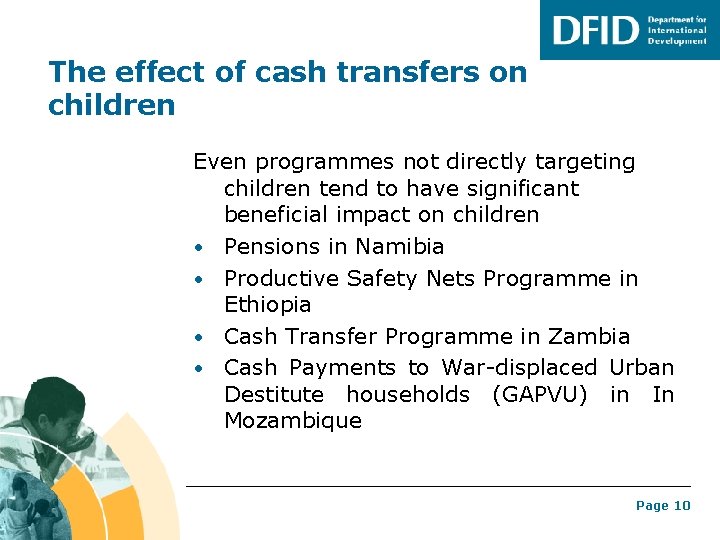 The effect of cash transfers on children Even programmes not directly targeting children tend The effect of cash transfers on children Even programmes not directly targeting children tend