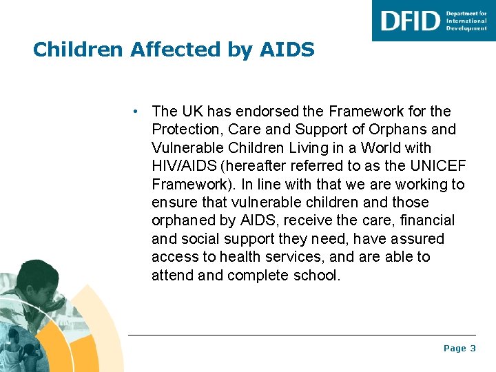 Children Affected by AIDS • The UK has endorsed the Framework for the Protection, Children Affected by AIDS • The UK has endorsed the Framework for the Protection,