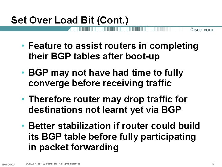 Set Over Load Bit (Cont. ) • Feature to assist routers in completing their Set Over Load Bit (Cont. ) • Feature to assist routers in completing their