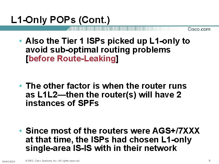 L 1 -Only POPs (Cont. ) • Also the Tier 1 ISPs picked up L 1 -Only POPs (Cont. ) • Also the Tier 1 ISPs picked up