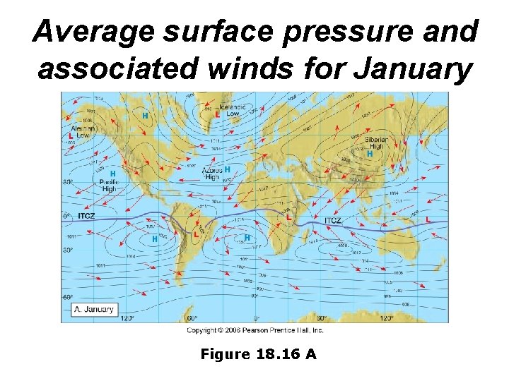 Average surface pressure and associated winds for January Figure 18. 16 A 