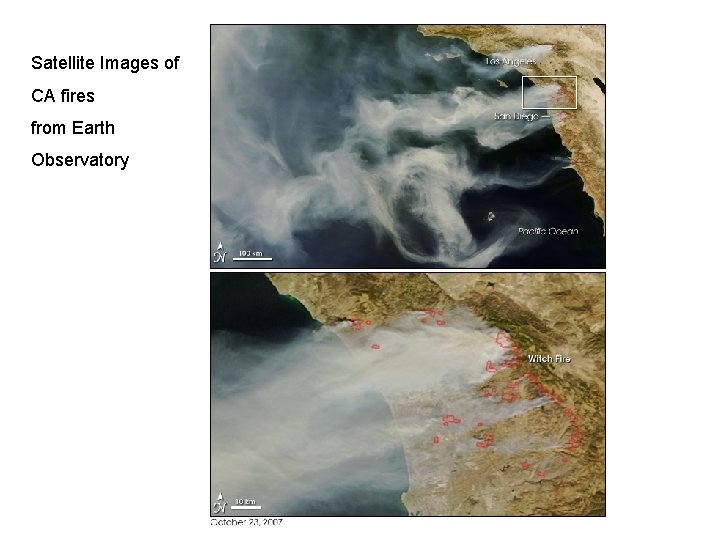 Satellite Images of CA fires from Earth Observatory 