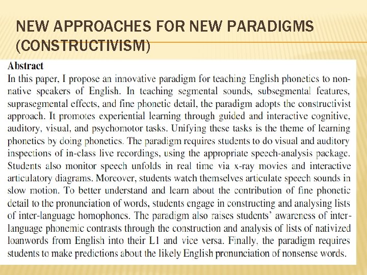 NEW APPROACHES FOR NEW PARADIGMS (CONSTRUCTIVISM) 