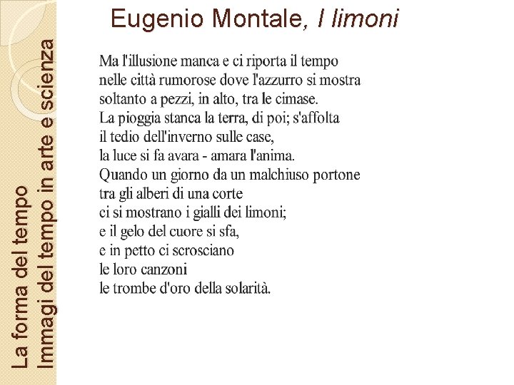 La forma del tempo Immagi del tempo in arte e scienza Eugenio Montale, I