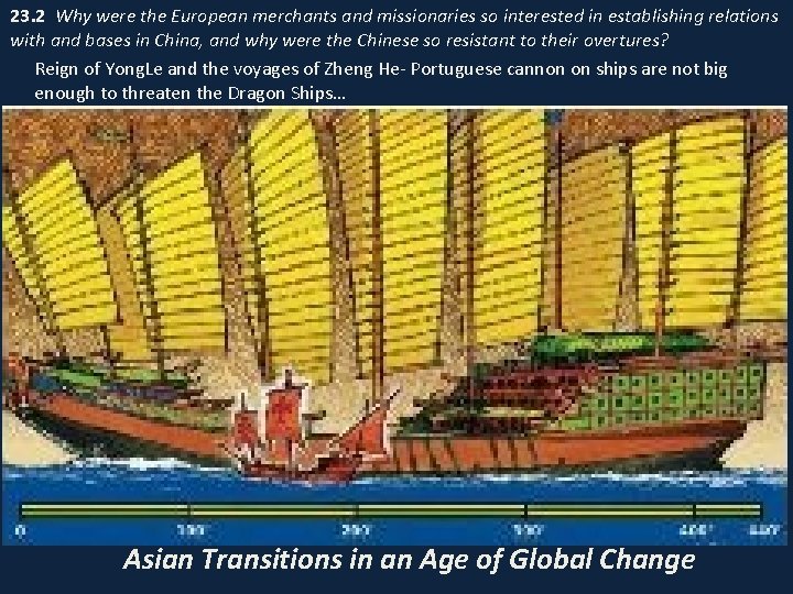 23. 2 Why were the European merchants and missionaries so interested in establishing relations