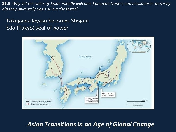 23. 3 Why did the rulers of Japan initially welcome European traders and missionaries