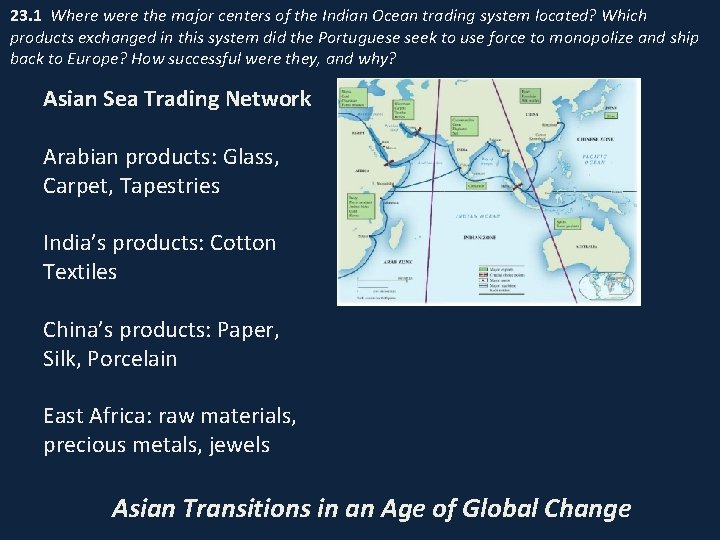 23. 1 Where were the major centers of the Indian Ocean trading system located?