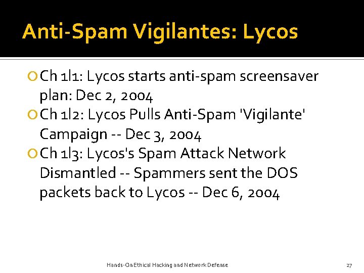 Anti-Spam Vigilantes: Lycos Ch 1 l 1: Lycos starts anti-spam screensaver plan: Dec 2, Anti-Spam Vigilantes: Lycos Ch 1 l 1: Lycos starts anti-spam screensaver plan: Dec 2,