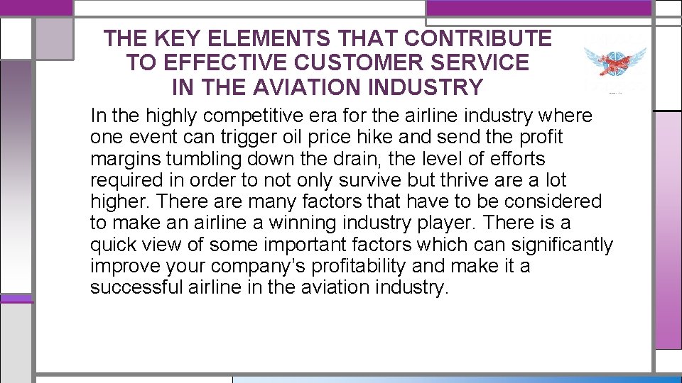 THE KEY ELEMENTS THAT CONTRIBUTE TO EFFECTIVE CUSTOMER SERVICE IN THE AVIATION INDUSTRY In