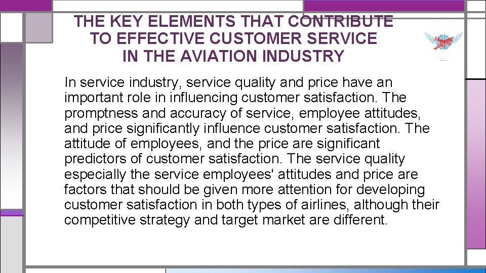 THE KEY ELEMENTS THAT CONTRIBUTE TO EFFECTIVE CUSTOMER SERVICE IN THE AVIATION INDUSTRY In