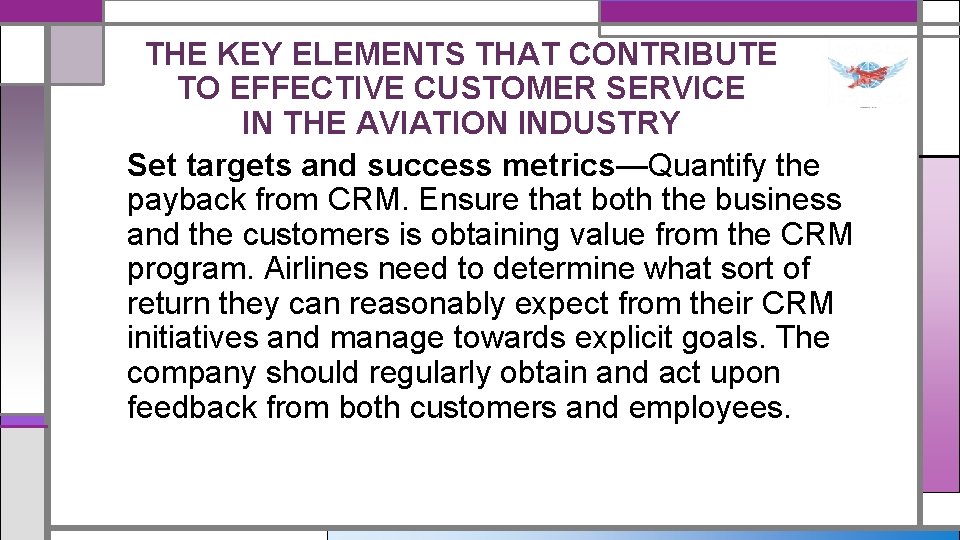 THE KEY ELEMENTS THAT CONTRIBUTE TO EFFECTIVE CUSTOMER SERVICE IN THE AVIATION INDUSTRY Set