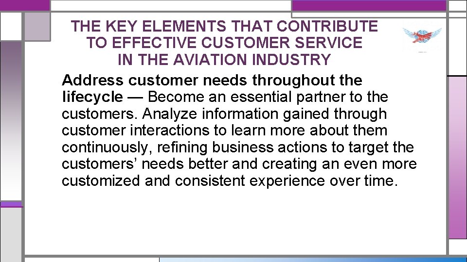 THE KEY ELEMENTS THAT CONTRIBUTE TO EFFECTIVE CUSTOMER SERVICE IN THE AVIATION INDUSTRY Address