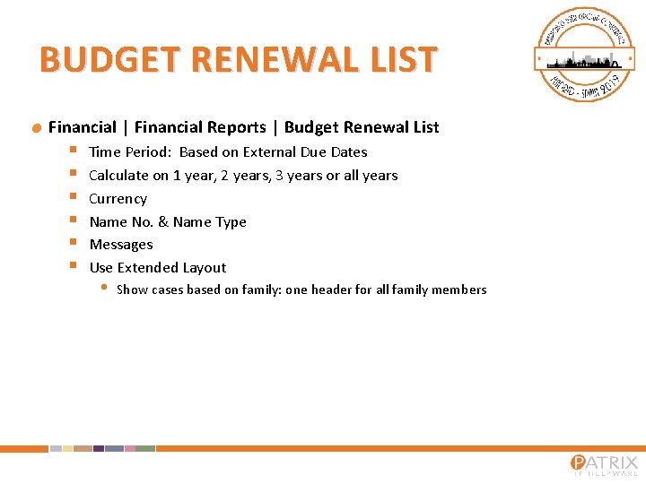 BUDGET RENEWAL LIST Financial | Financial Reports | Budget Renewal List § § §