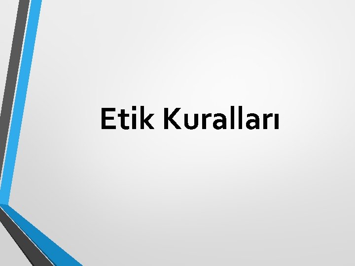 Etik Kuralları 