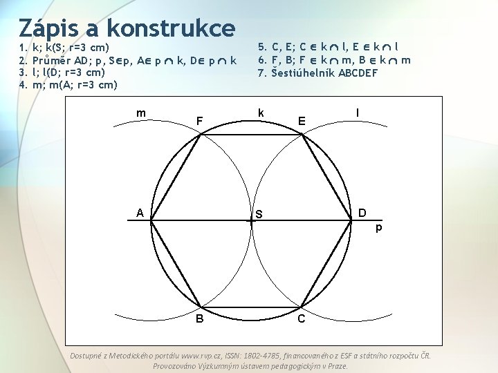 Zápis a konstrukce 1. 2. 3. 4. 5. C, E; C k l, E