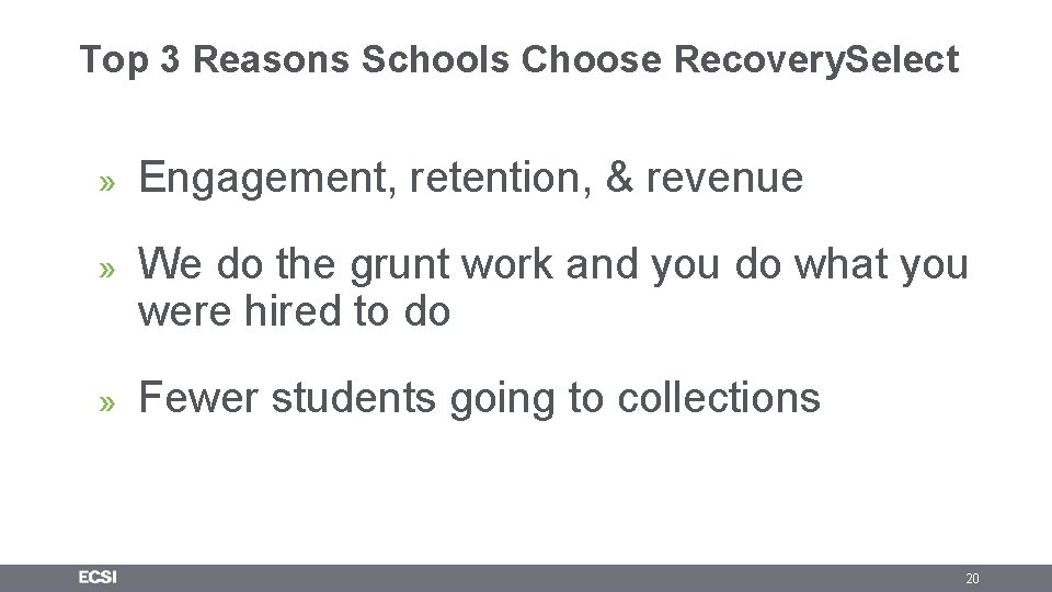 Top 3 Reasons Schools Choose Recovery. Select » Engagement, retention, & revenue » We Top 3 Reasons Schools Choose Recovery. Select » Engagement, retention, & revenue » We