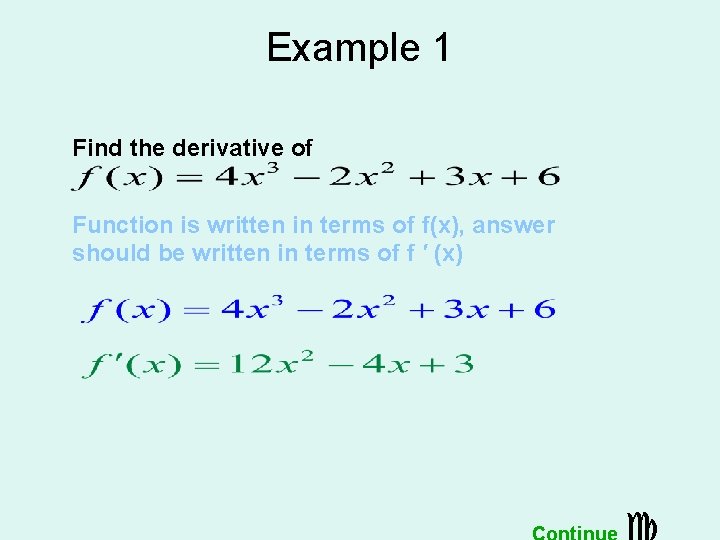 Example 1 Find the derivative of Function is written in terms of f(x), answer