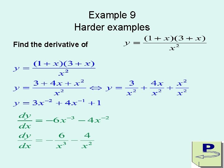 Example 9 Harder examples Find the derivative of 