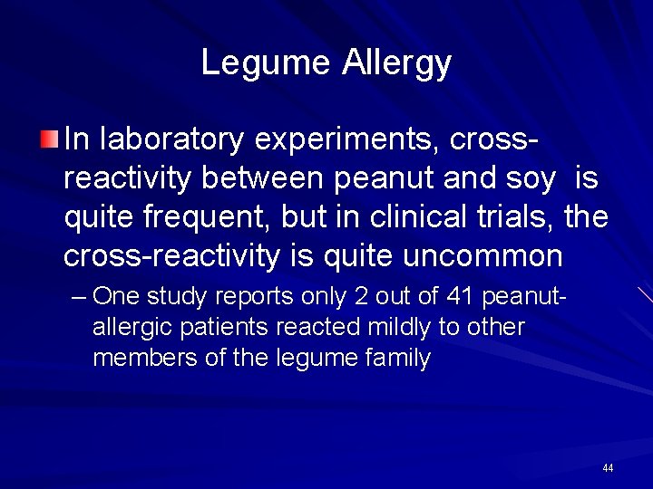 Legume Allergy In laboratory experiments, crossreactivity between peanut and soy is quite frequent, but