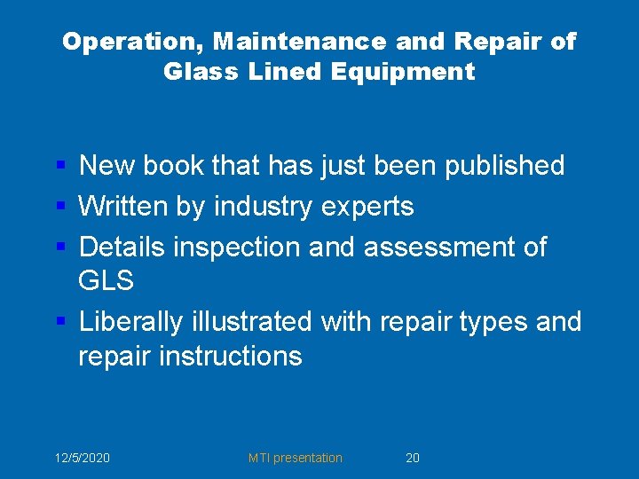 Operation, Maintenance and Repair of Glass Lined Equipment § New book that has just