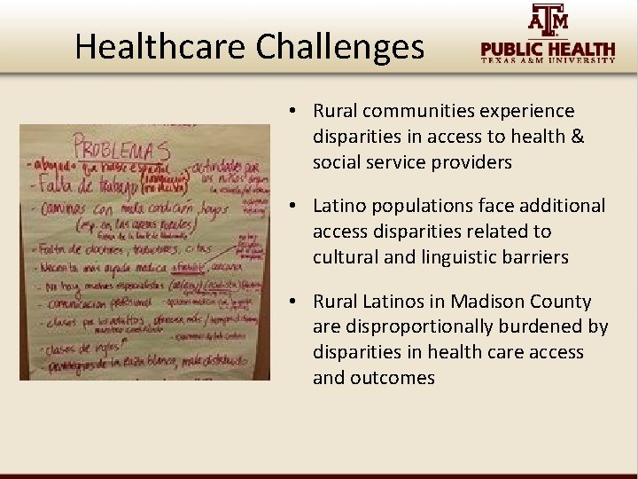 Healthcare Challenges • Rural communities experience disparities in access to health & social service